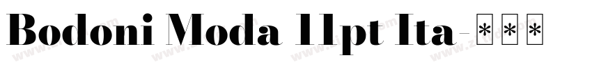 Bodoni Moda 11pt Ita字体转换